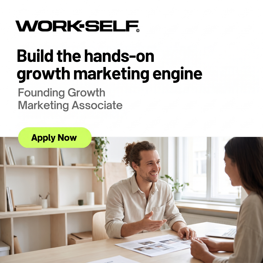 Founding Growth Marketing Associate at WORK-SELF