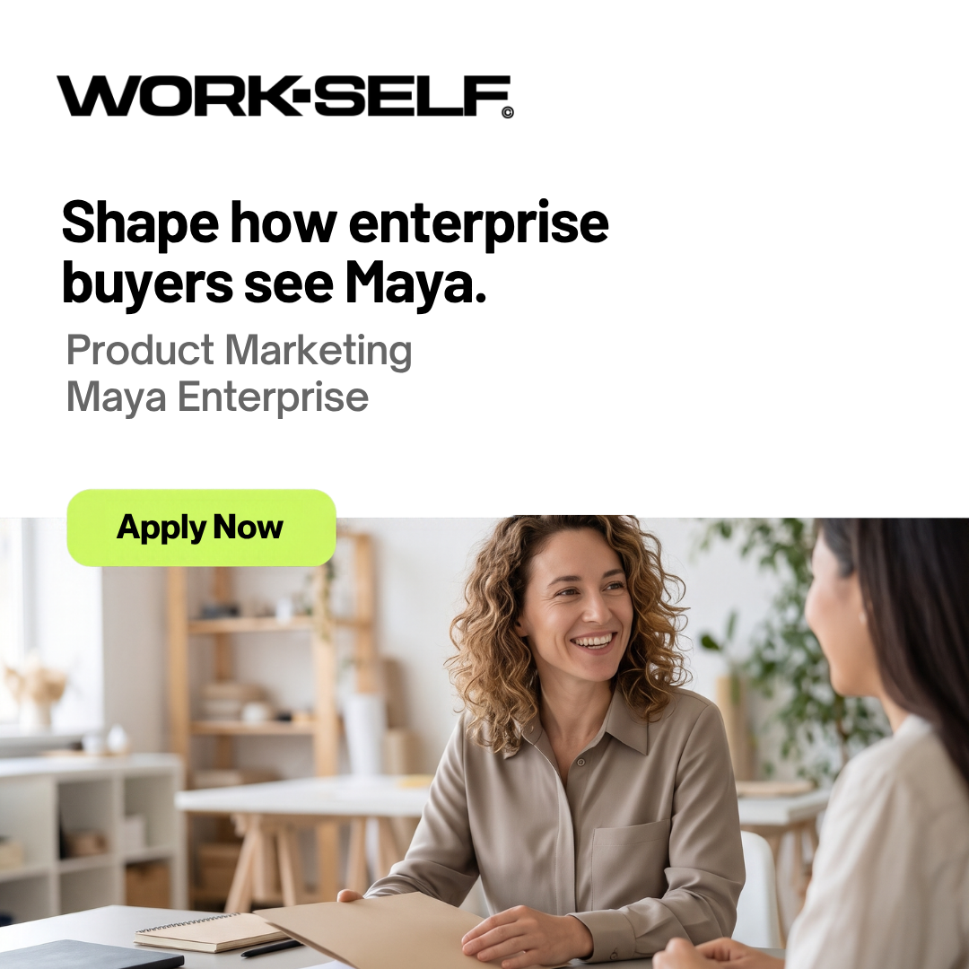 Product Marketing - Maya Enterprise at WORK-SELF