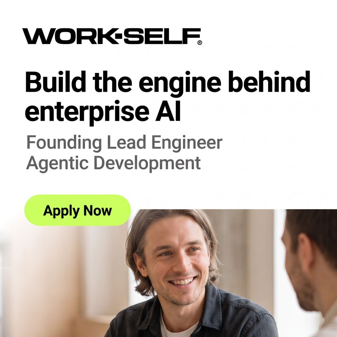 Founding Lead Engineer - Agentic Development at WORK-SELF